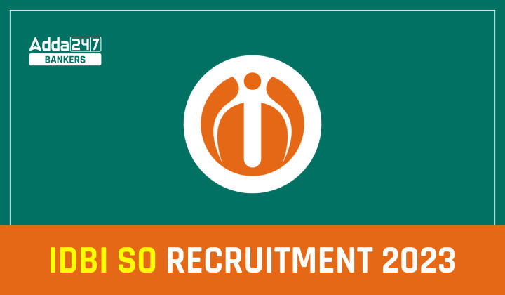IDBI SO Recruitment 2023