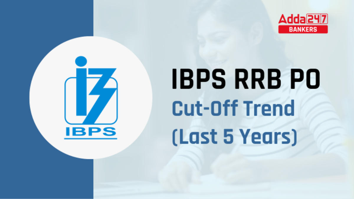 IBPS RRB PO Prelims Cut Off Trend