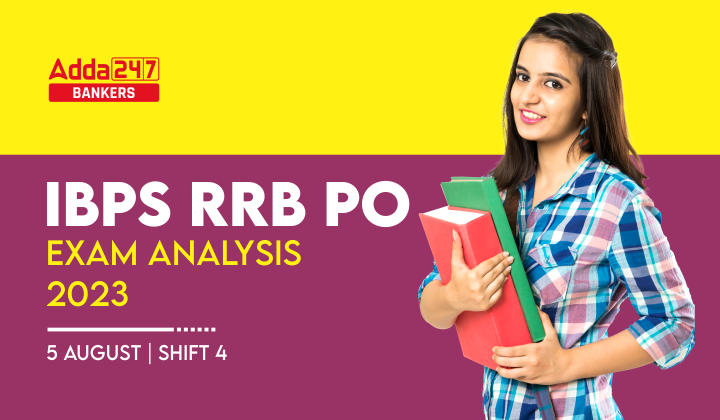 IBPS RRB PO Exam Analysis 2023 Shift 4