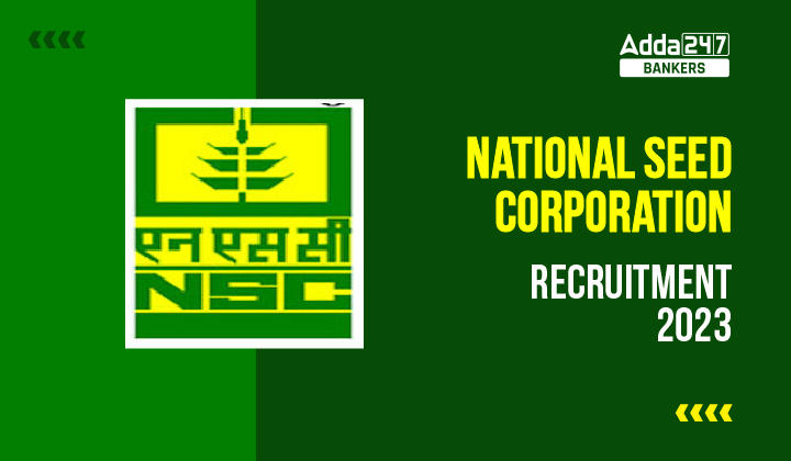 National Seed Corporation Recruitment 2023