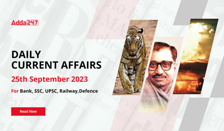 Daily Current Affairs 25 September 2023, Important News Headlines (Daily GK Update)