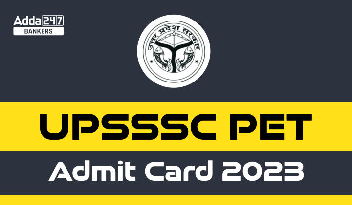UPSSSC PET Admit Card 2023