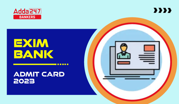 Exim Bank Admit Card 2023