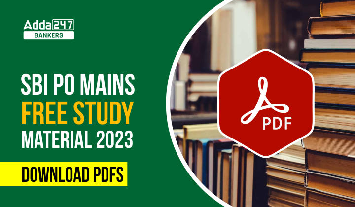SBI PO Mains Free Study Material 2023