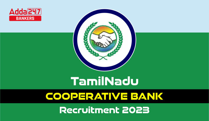 TamilNadu Cooperative Bank Recruitment 2023