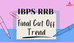 IBPS RRB Clerk Cut Off 2024, Previous Year Cut Off Marks