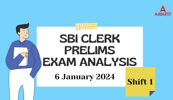 SBI Clerk Prelims Exam Analysis Shift 1