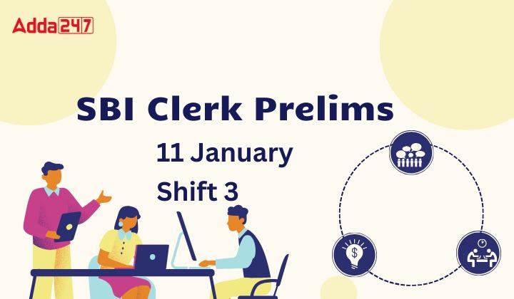 SBI Clerk Exam Analysis 2024, 11 January, Shift 3