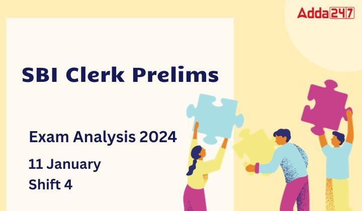 SBI Clerk Exam Analysis 2024, 11 January, Shift 4
