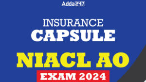 Insurance Capsule for NIACL AO Exam 2024, Download PDF