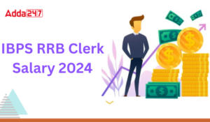 IBPS RRB Salary 2024 Post-Wise In-Hand Salary, Pay Scale, Allowances, & Benefits