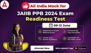 JAIIB PPB 2024 Exam Readiness Test, 09 June