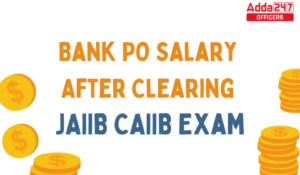 Bank PO Salary After Clearing JAIIB/CAIIB Exam