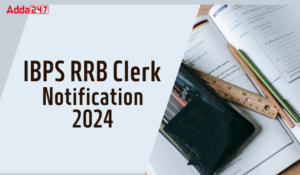 IBPS RRB Clerk Notification 2024