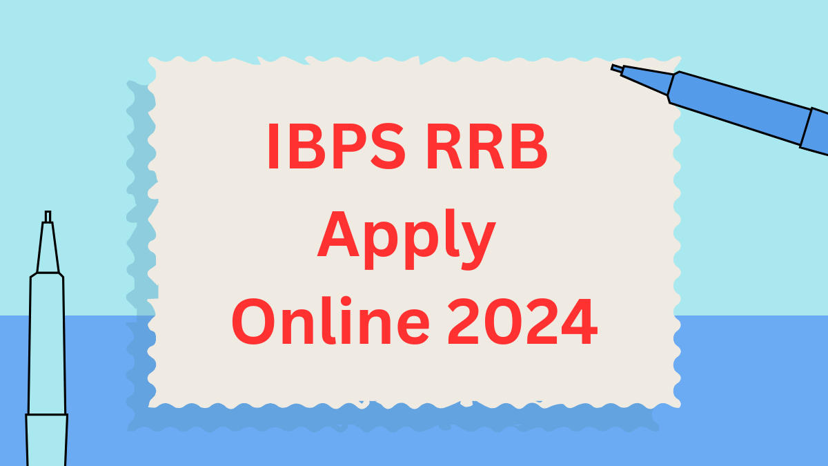 IBPS RRB Apply Online 2024