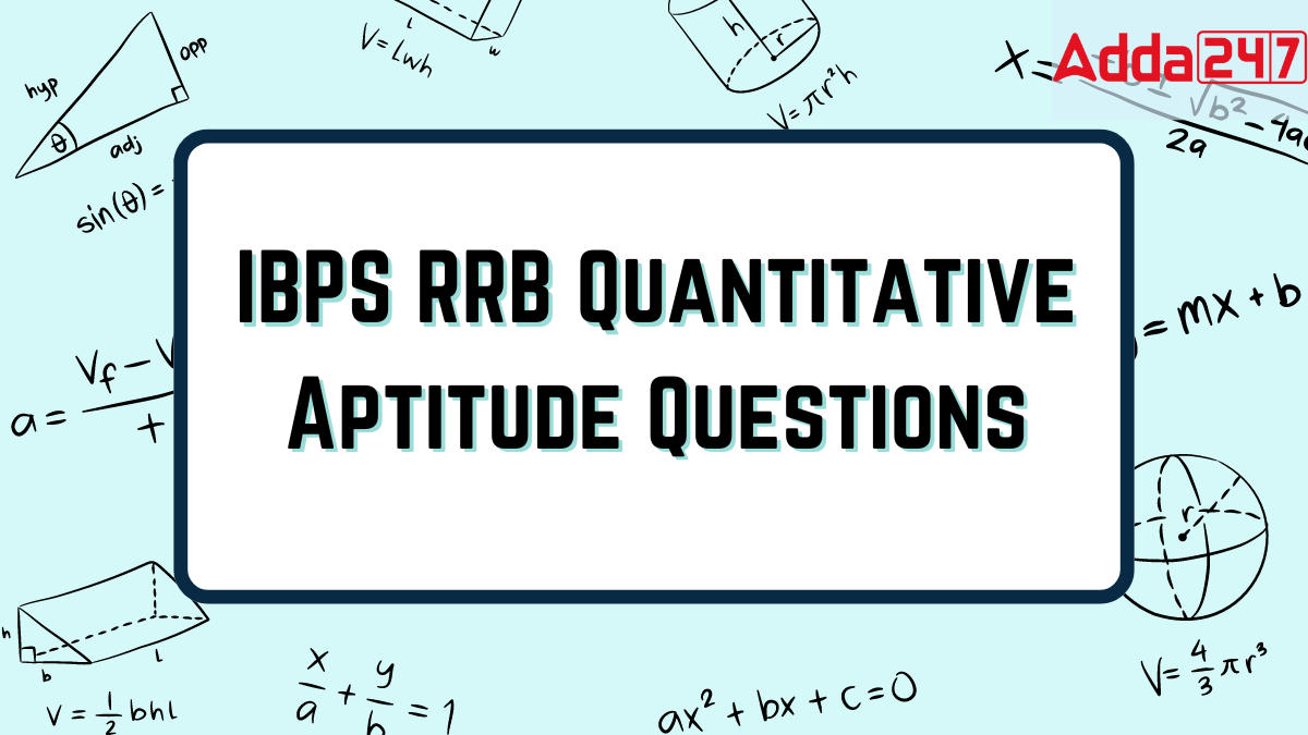 IBPS RRB Quantitative Aptitude Questions