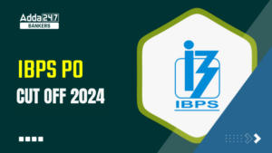 IBPS PO Cut off 2024