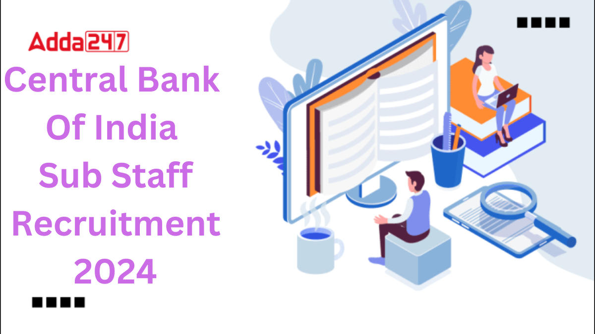 Central Bank of India Sub Staff Recruitment 2024