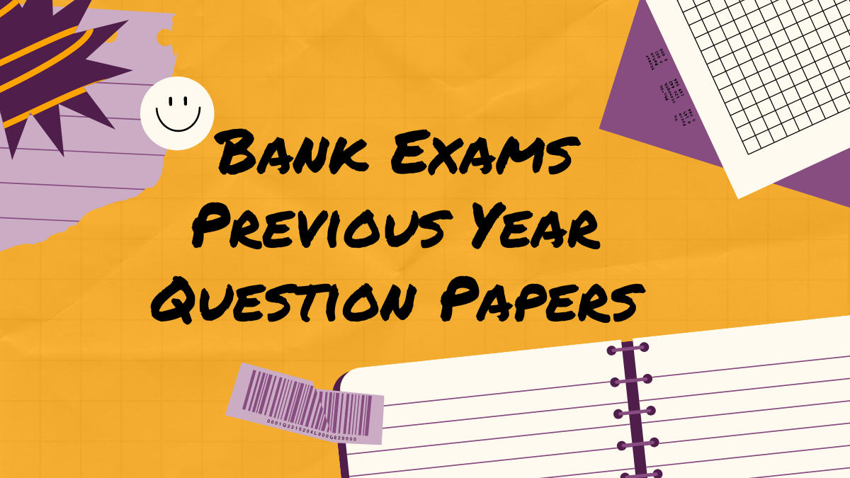 Bank Exams Previous Year Question Papers