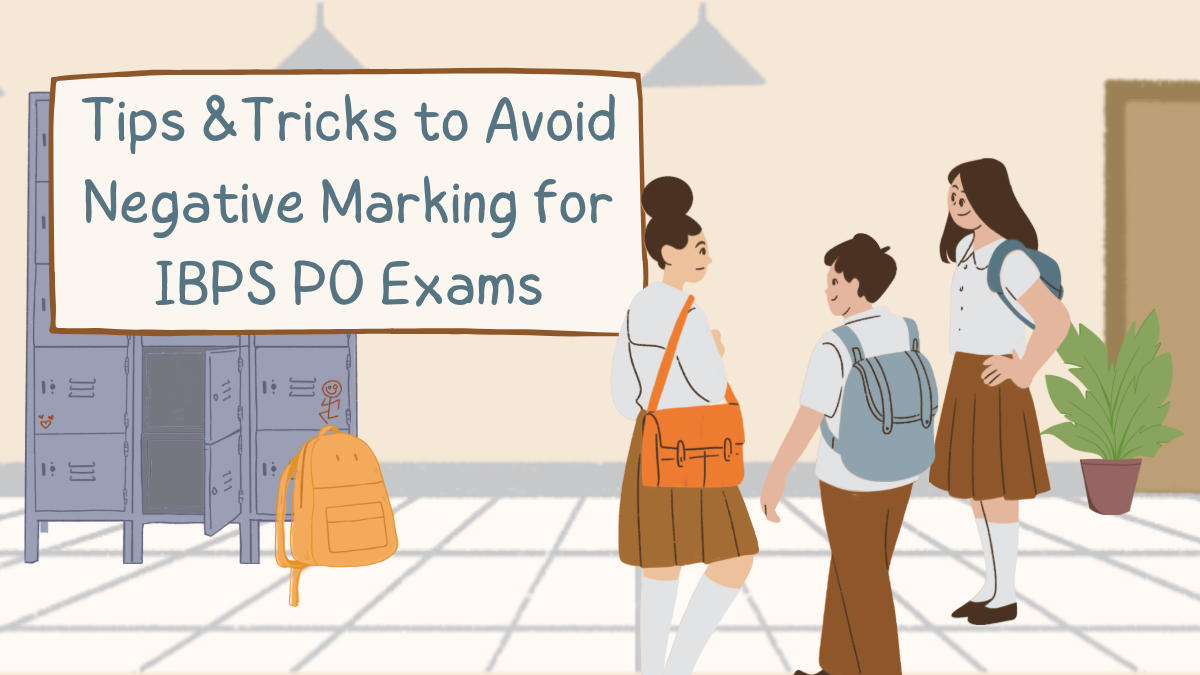 Know Tips & Tricks to Avoid Negative Marking for IBPS PO Exams
