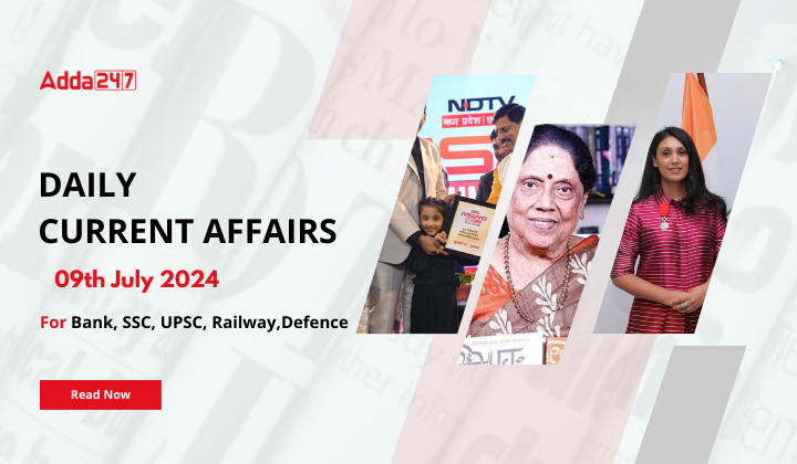 Daily Current Affairs 08th July 2024, Important News Headlines (Daily GK Update)
