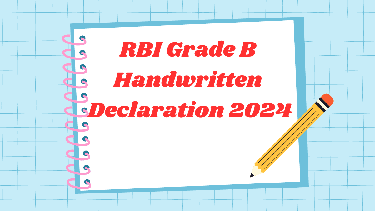 RBI Grade B Handwritten Declaration 2024