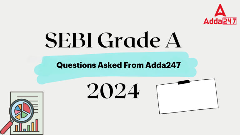 Questions Asked in SEBI Grade A 2024 From Adda247