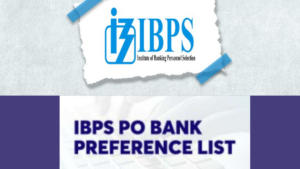 IBPS PO Bank Preference List 2024.