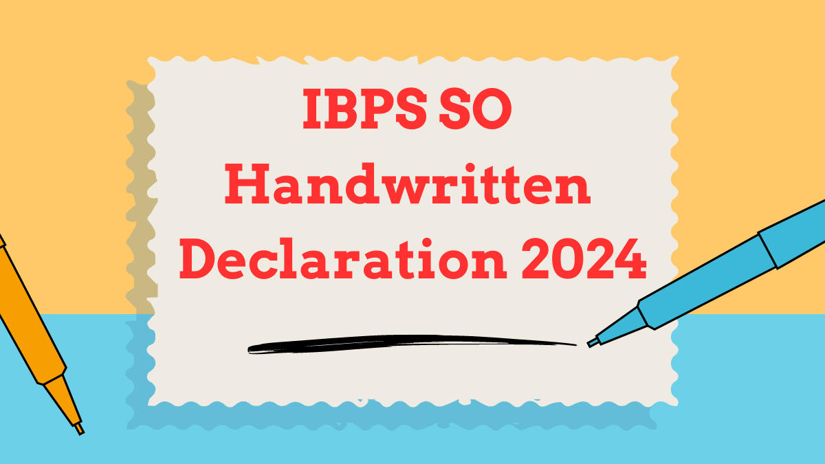 IBPS SO Handwritten Declaration 2024