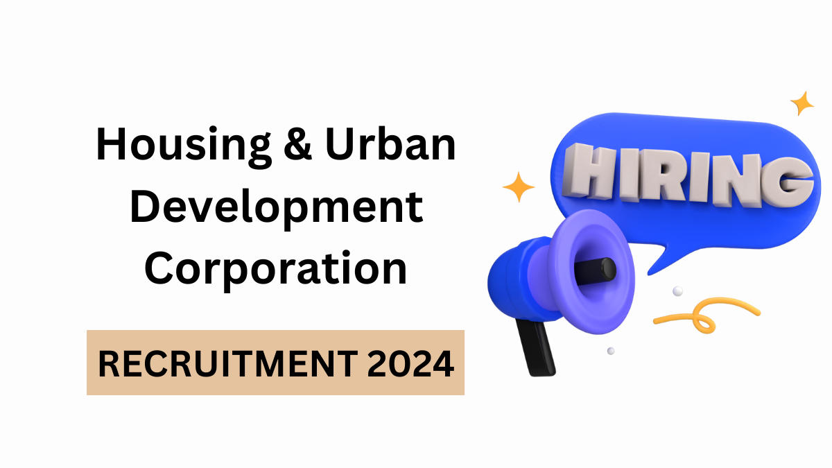 Housing & Urban Development Corporation Recruitment 2024