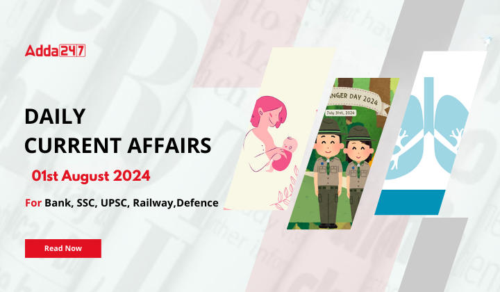 Daily Current Affairs 01st July 2024, Important News Headlines (Daily GK Update)