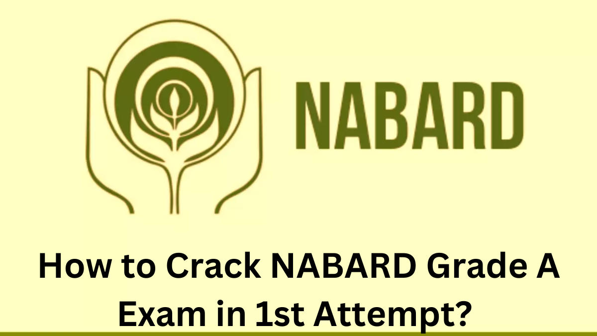 Crack Nabard Grade A exam in first attempt