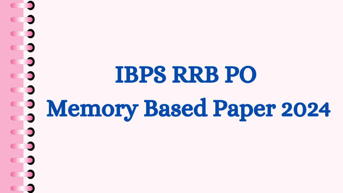 IBPS RRB PO Memory Based Paper 2024