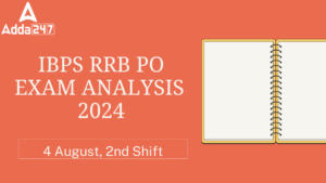 IBPS RRB PO Exam Analysis 2024, 4 August, 2 Shift Difficulty Level and Good Attempts