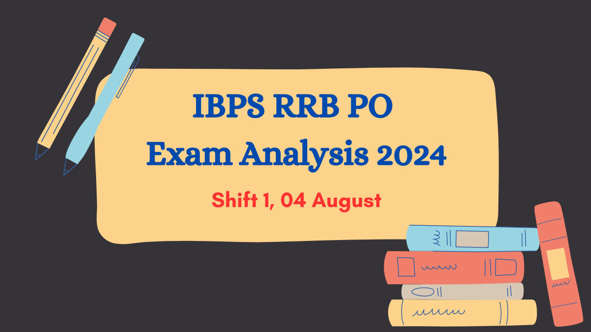 IBPS RRB PO Exam Analysis 2024, 04 August, Shift 1