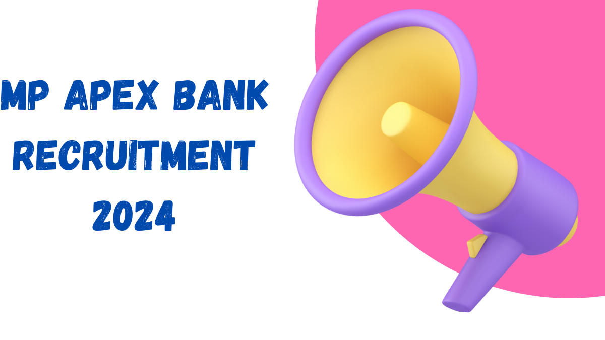 MP Apex Bank Recruitment 2024