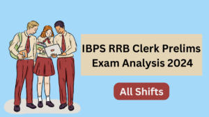 IBPS RRB Clerk Exam Analysis 2024