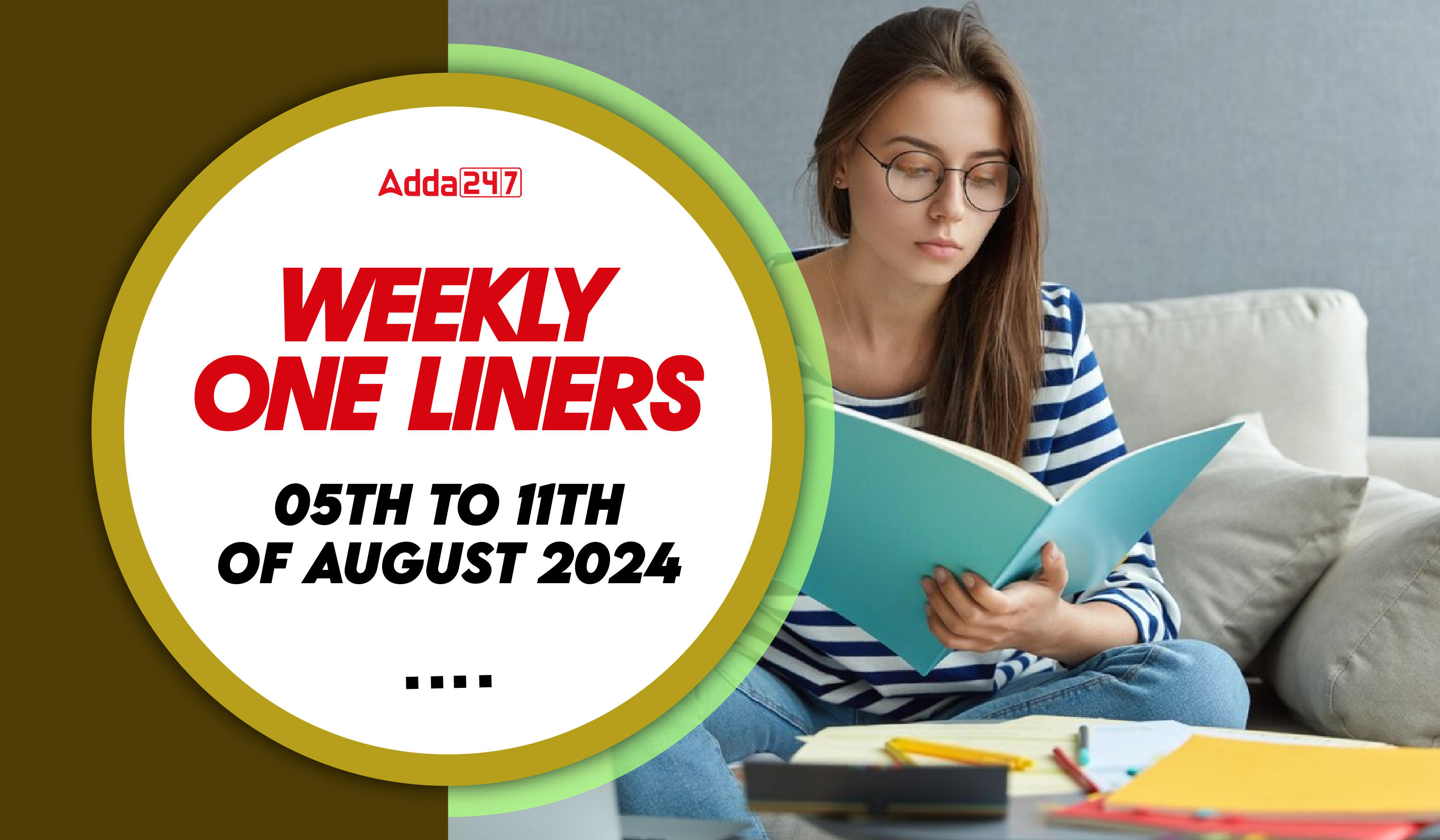 Weekly Current Affairs One-Liners: 05th to 11th of August 2024