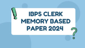 IBPS Clerk Prelims Memory Based Mock 2024