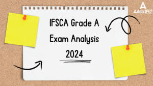 IFSCA Grade A Exam Analysis 2024, 1 September Exam Review