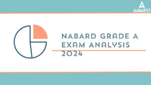 NABARD Grade A Exam Analysis 2024, 1 September NABARD Prelims Review