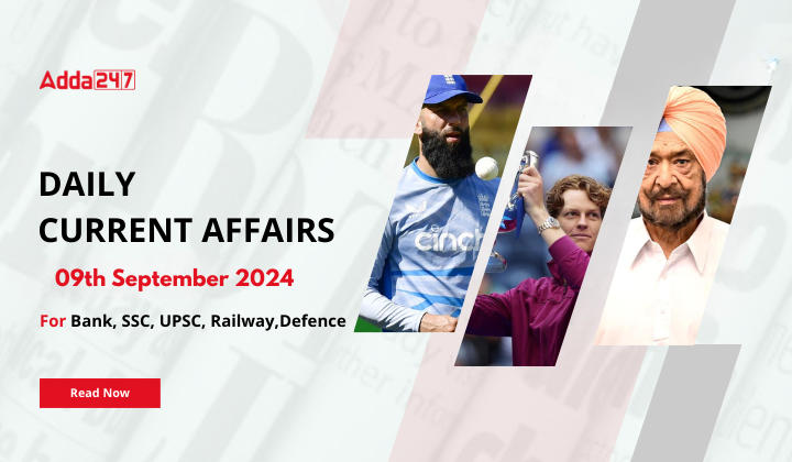 Daily Current Affairs 09th September 2024, Important News Headlines (Daily GK Update)