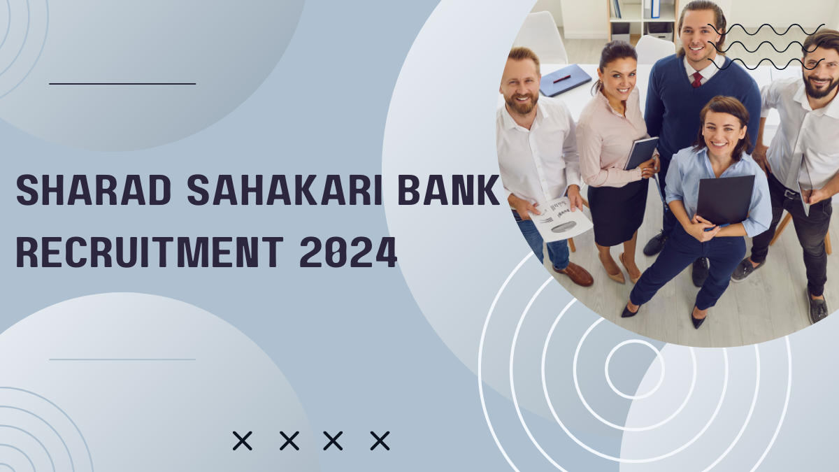 Sharad Cooperative Bank Recruitment 2024