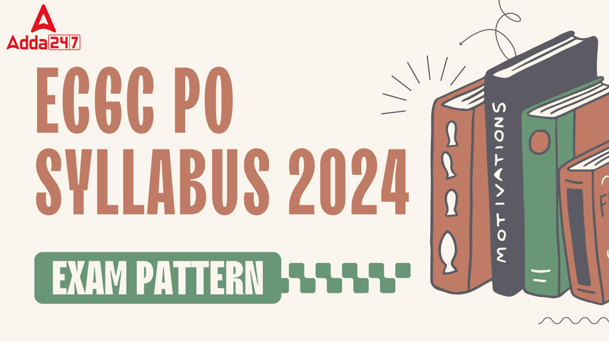 ECGC PO Syllabus 2024 and Exam Pattern