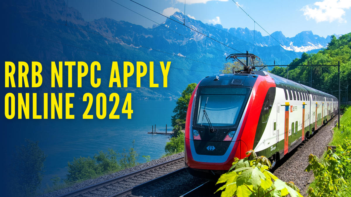 RRB NTPC Apply Online 2024