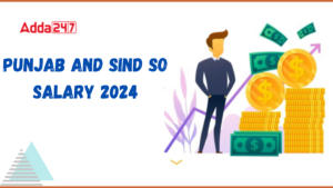 Punjab and Sind SO Salary 2024