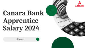 Canara Bank Apprentice Salary 2024