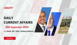 Daily Current Affairs 25th September 2024, Important News Headlines (Daily GK Update)