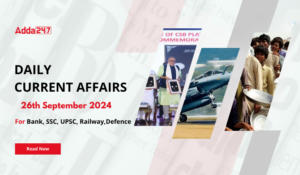 Daily Current Affairs 26th September 2024, Important News Headlines (Daily GK Update)