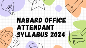 NABARD Office Attendant Syllabus 2024